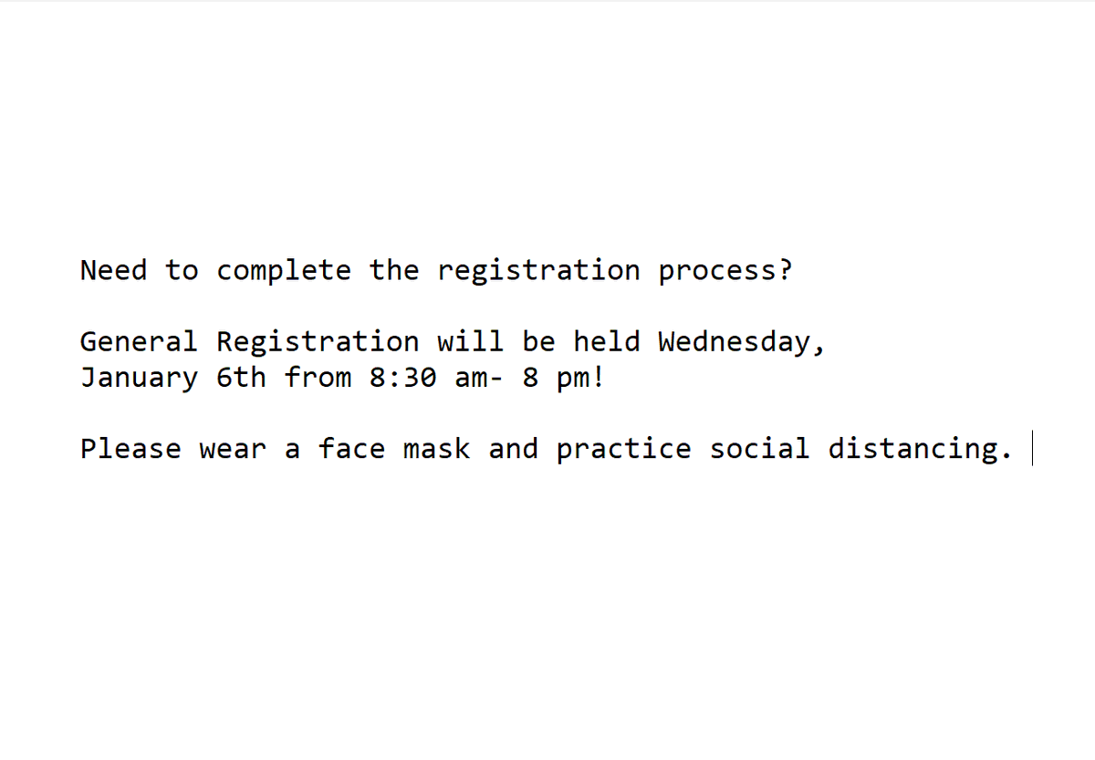WilTechCollege's tweet photo. Need to complete the registration process? General Registration will be held Wednesday, January 6th from 8:30 am- 8 pm! Please wear a face mask and practice social distancing. https://t.co/NBpVtnOsfg