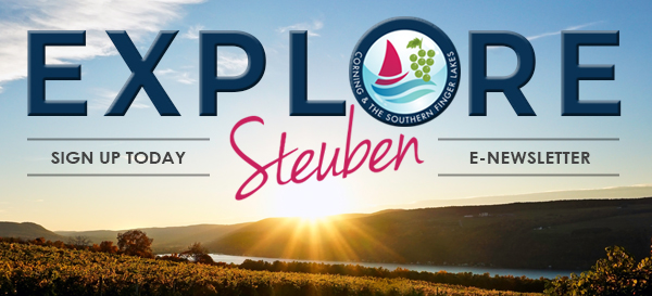 Sign up today for your guide to all things happening in Steuben in 2021! From great food to outdoor activities and everything in-between, there is something for everyone and you'll be in the know for all of it.
corningfingerlakes.com/enewsletter