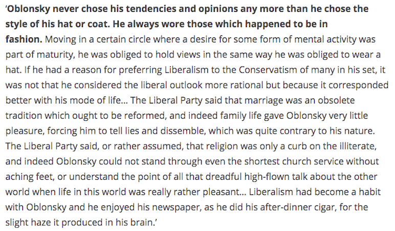 This passage in Tolstoy’s Anna Karenina sums it up.6.