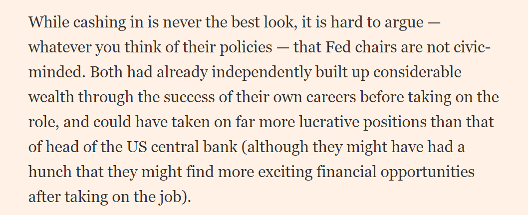 Yes, taking millions of dollars from banks you just recently were the TOP REGULATOR IN THE WORLD of is never the best look. As for their careers, they're not Jeff Bezos. They're inbred economists who've provided intellectual cover for the kleptocracy that now rewards them.