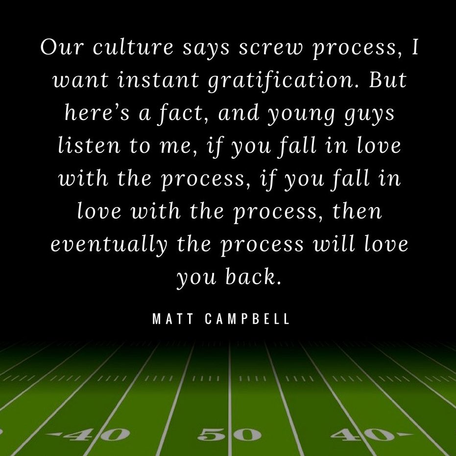 Wise words to live by Dawgs! Love the process!