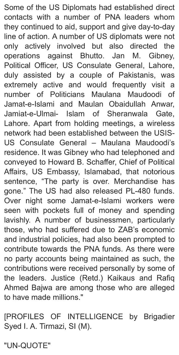 Evidence from Pakistani sources include the account by Brig Syed Tirmizi, former No 2 in the ISI. He named the US officials who helped the PNA, in his book: The Profiles of Intelligence