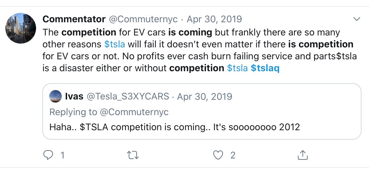  @Commuternyc :“The competition for EV cars is coming but frankly there are so many other reasons  $TSLA will fail it doesn’t even matter if there is competition for EV cars or not.”“No profits ever.”