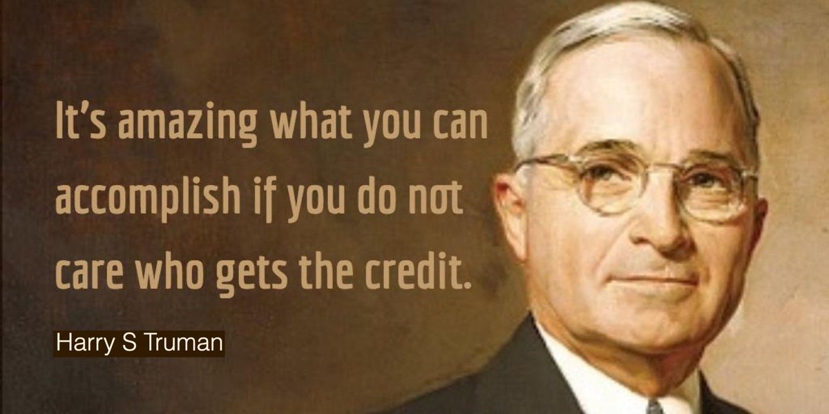 THEANTHEMGIRL's tweet photo. “It’s amazing what you can accomplish if you do not care who gets the credit.”  - Harry S Truman https://t.co/crCwBWr60D