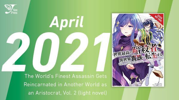 The Worlds Finest Assassin Gets Reincarnated in Another World as an  Aristocrat Novel Volume 2