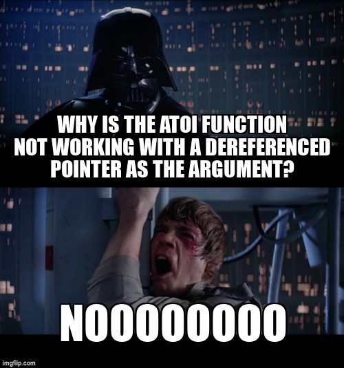 overflow_meme's tweet image. Why is the atoi function not working with a dereferenced pointer as the argument? stackoverflow.com/questions/6554… #cstrings #atoi #pointers