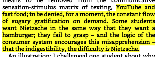 I'm going to spell it out here: Students don't want Nietzsche the way they want a hamburger.