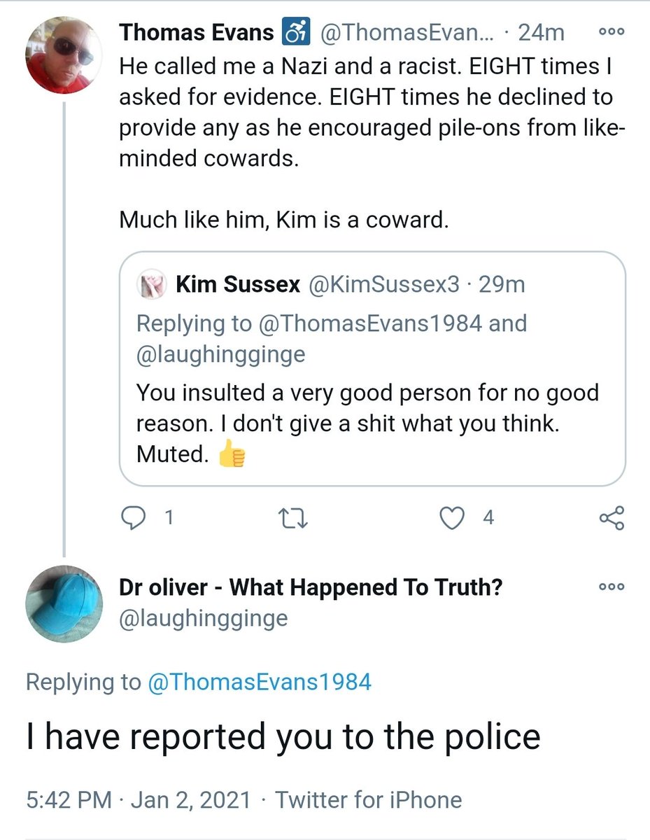 His false claims of reporting me to the police, his reports of me to Twitter and my reports of him to Twitter along with the action/non action taken by them 2.
