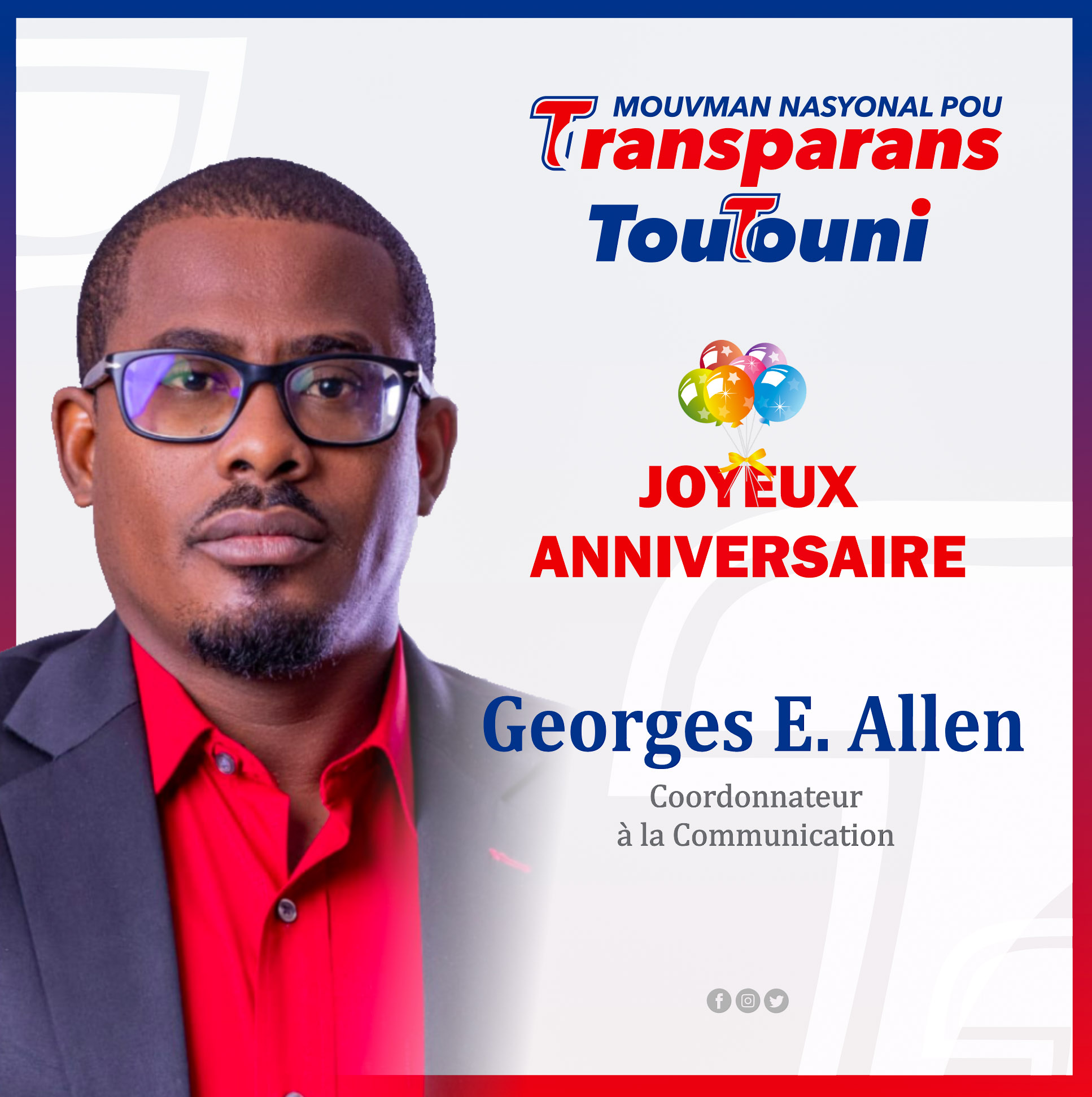 Mouvman Nasyonal Pou Transparans Toutouni Joyeux Anniversaire A Georges E Allen Toutouni Mouvman Nasyonal Pou Transparans Toutouni Joyeux Anniversaire A Georges E Allen Toutouni