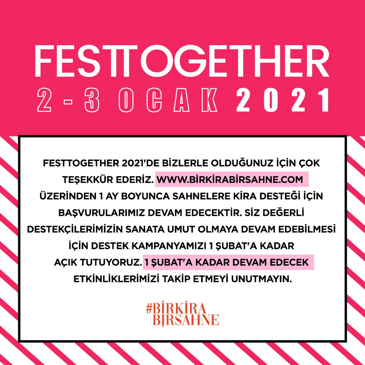 #Festtogether 2021'de bizlerle olduğunuz için teşekkür ederiz. Etkinlik kapsamında bireysel başvurular kapanmıştır ancak sahneler için başvurular ve sanata umut olmak için destekler 1 Şubat 2021 tarihine kadar devam etmektedir.
#birkirabirsahne