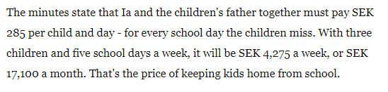 Parents have been reported to social services and fined in Sweden during the pandemic:-  https://sverigesradio.se/artikel/7502328&nbsp;-  https://www.startribune.com/even-during-the-pandemic-in-sweden-it-s-illegal-to-keep-kids-home-from-school/569453292/-  https://www.businessinsider.com/coronavirus-sweden-compels-parents-send-kids-to-school-2020-5?r=US&IR=T-  https://emanuelkarlsten.se/mamman-ville-halla-barnen-hemma-fran-skolan-i-skydd-mot-corona-hotades-med-vite-pa-17-000-man/