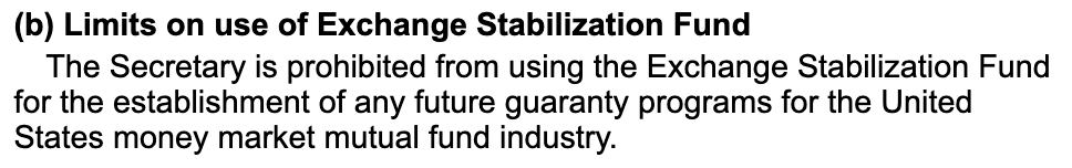 ^This was done in 2008 two weeks after the ESF was used to guarantee MMFs, when legislation passed forbidding Treasury from doing precisely that with the ESF in the future.