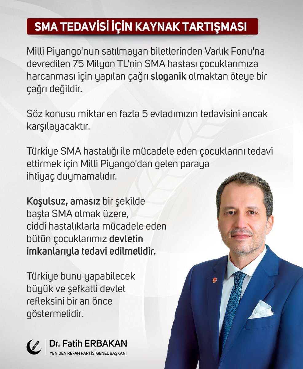 Yeniden Refah Partisi Genel Başkanı Dr. Fatih ERBAKAN'dan Varlık Fonu ve SMA hastalarıyla ilgili açıklama:
"...Koşulsuz, amasız bir şekilde başta SMA olmak üzere, ciddi hastalıklarla mücadele eden bütün çocuklarımız devletin imkanlarıyla tedavi edilmelidir..."
<a href="/ErbakanFatih/">Dr. Fatih Erbakan</a>
