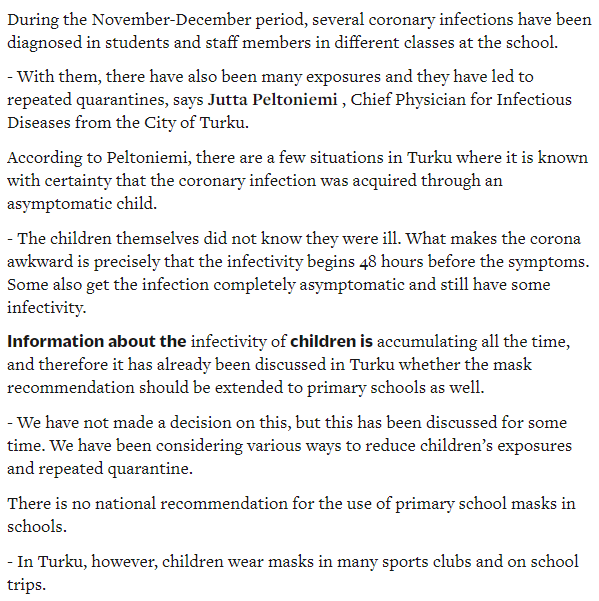 The chief physician says here (sorry, Finnish doesn't work well with machine translations) that in Turku there are cases where it's been certain the source of the infection has been an asymptomatic child. They're considering masks for pupils in Turku. https://www.ts.fi/uutiset/paikalliset/5171048/Koronaa+sairastava+turkulaisopettaja+uskoo+saaneensa+tartunnan+koulusta++toivoo+nyt+etta+lapsetkin+kayttaisivat+maskeja