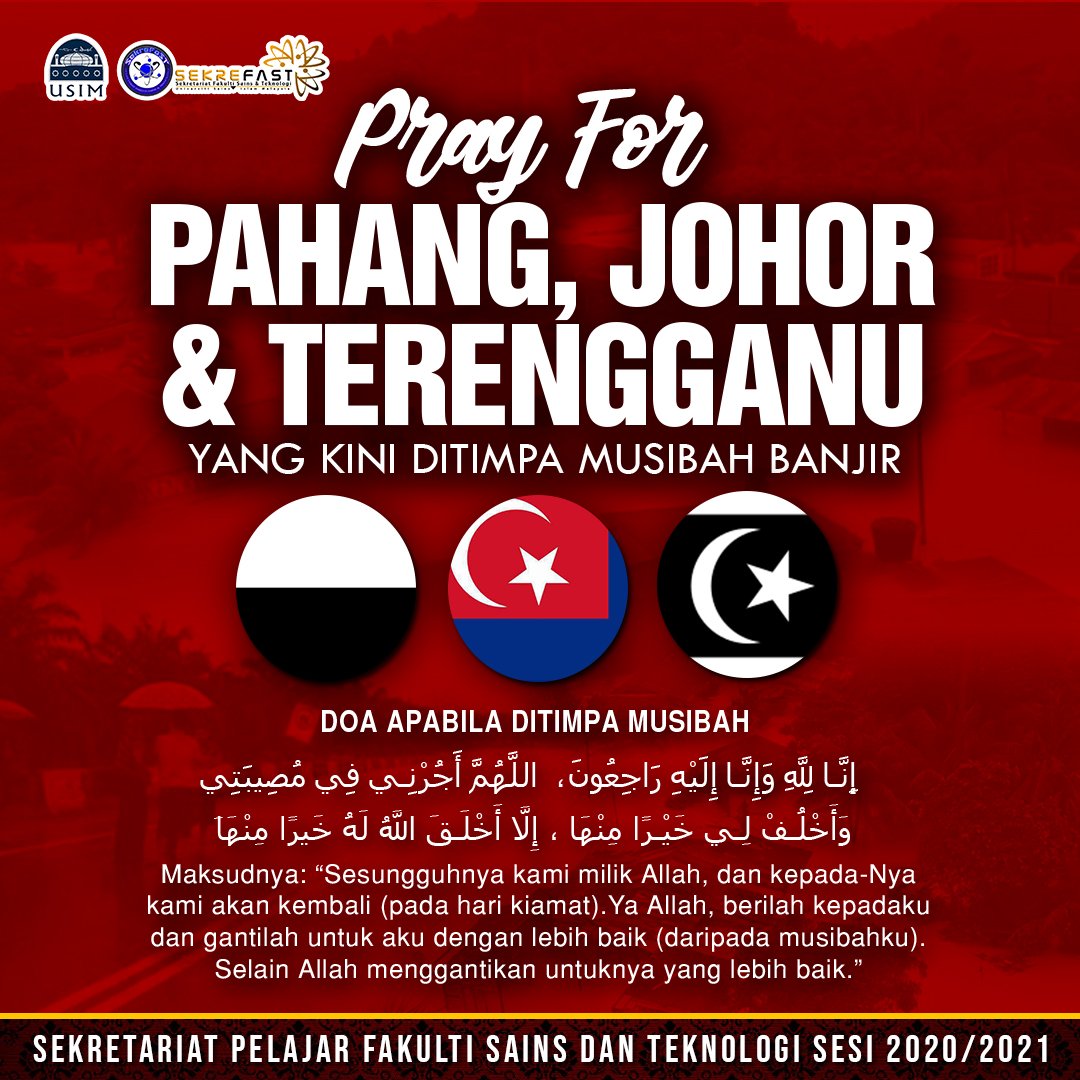 sekrefast_usim's tweet photo. [PRAY FOR PAHANG, JOHOR &amp; TERENGGANU]

Our prayers goes to flood victims in Pahang, Johor and Terengganu. Allah will never abandon those who trust Him. Pray for the best.

"Merintis Transformasi, Merialisasi Impian"

SEKRETARIAT PELAJAR FAKULTI SAINS DAN TEKNOLOGI 20/21

#FSTUSIM https://t.co/qBwPQw2V6O
