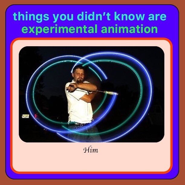 Things you didn’t know are experimental animation (a thread)