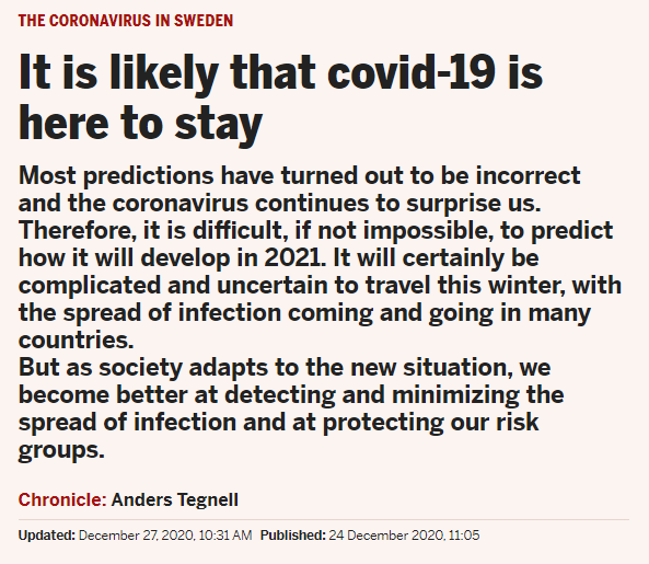 Here's the original article. It doesn't exactly encourage to take the vaccination - like it should. In that way it could be a self-fulfilling profecy. https://www.di.se/nyheter/det-troliga-ar-att-covid-19-ar-har-for-att-stanna/