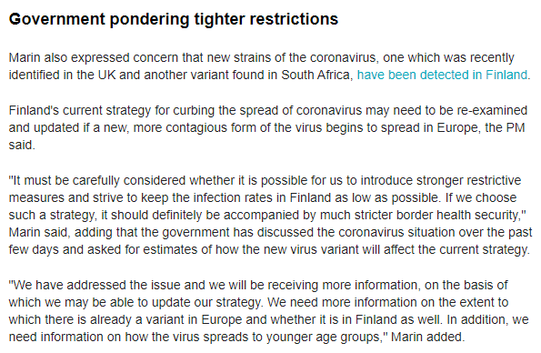 Because of the new faster-spreading virus variant, Finnish government is now considering tighter restrictions and stricter border health security to push down the spread, depending on new information about the variant. -  https://yle.fi/uutiset/osasto/news/marin_vaccine_roll_out_is_a_marathon_not_a_sprint/11722695-  https://www.helsinkitimes.fi/finland/finland-news/domestic/18498-yle-more-of-british-coronavirus-variant-detected-in-finland.html