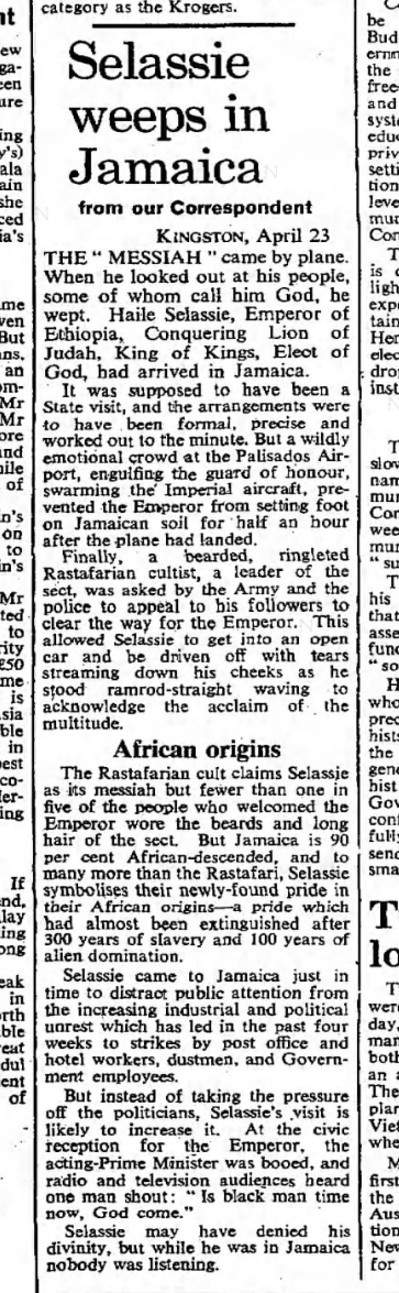 3/Selassie's 1966 visit to Jamaica was at the invitation of government, which hoped to exert control over the Rastafaris.Here's a print report. The emperor advised the Rastas to liberate Jamaica before they immigrated to Ethiopia.