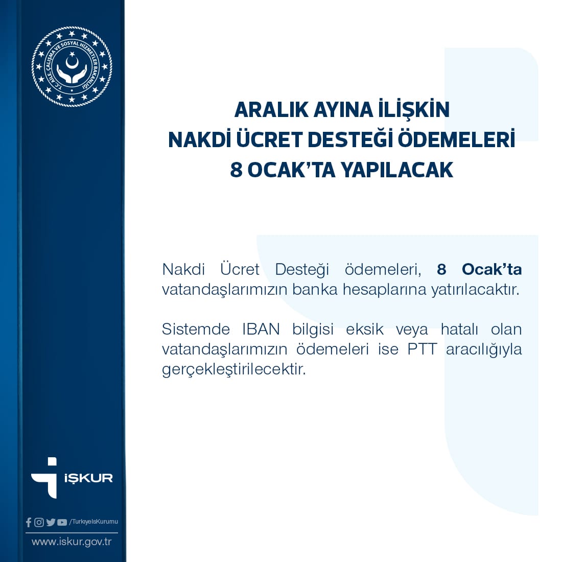 📢📢📢Aralık Ayına İlişkin Nakdi Ücret Desteği Ödemeleri 8 Ocak'ta Yapılacak.