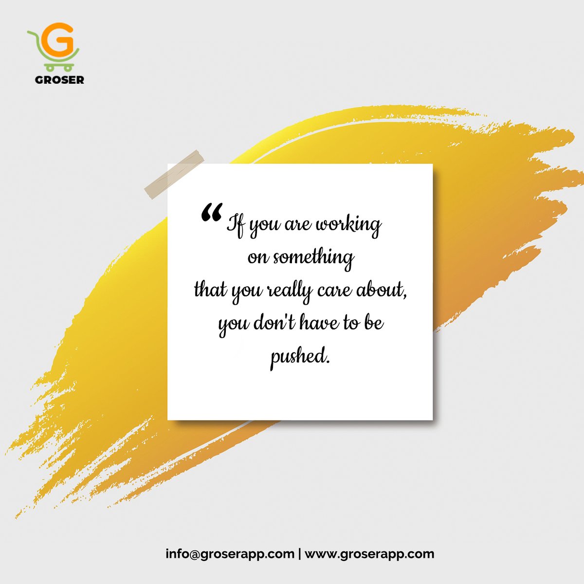 GroserLocal's tweet image. If you are working on something that you really care about, you don&apos;t have to be pushed.

Connect with us @GroserLocal 
Send your query here: hello@groserapp.com
To know more about our services visit:- groserapp.com

#motivation #motivationalquotes #motivational