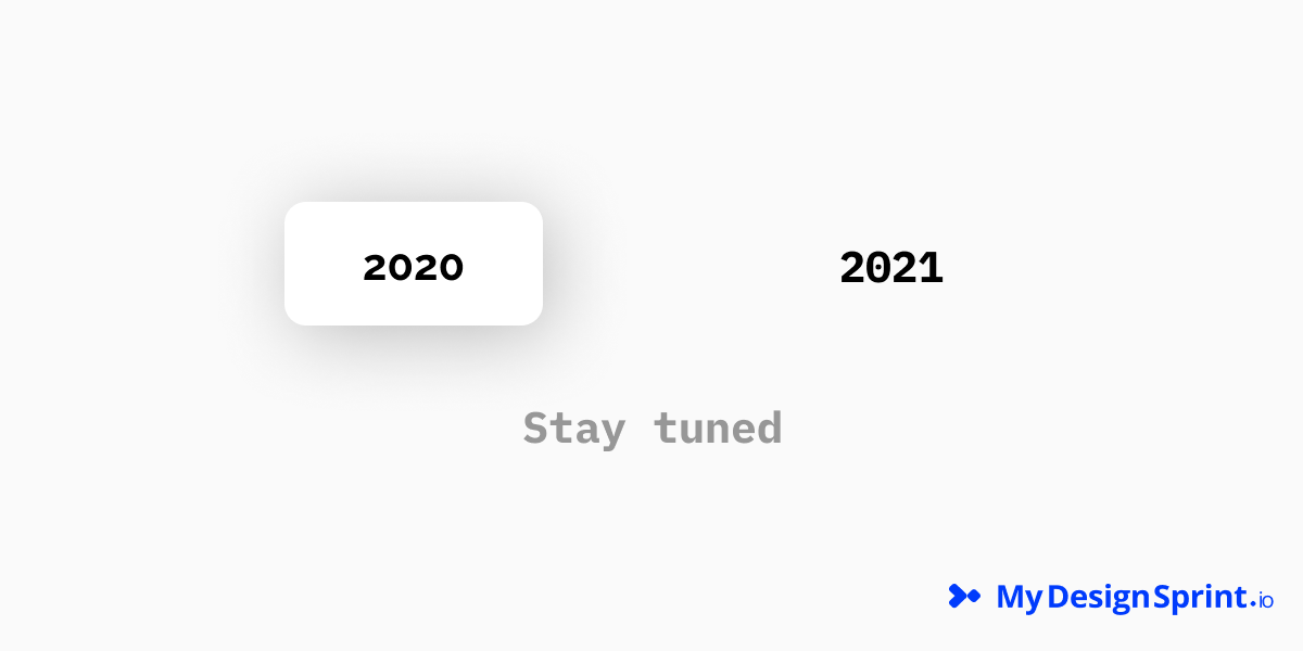 Happy new year 🤗
2021 is a new year ... Stay tuned

#designsprint #workshop