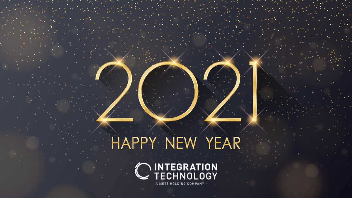 Integration Technology would like to wish you and yours a Happy and Healthy New Year! #newyear #2021goals #newbeginnings