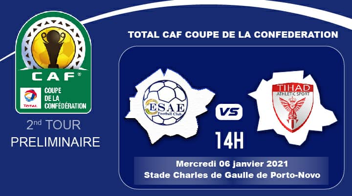 EsaeFc's tweet photo. 🛑Jour J-02
Total CAF Champions League &amp; Confederation Cup
#TotalCAFCC
2nd Tour préliminaire Retour
⚽🇧🇯 ESAE FC vs  🇲🇦 Tihad Athletic Sport . TAS
🗓06 janvier 2021
⏰14 h (Heure béninoise, GMT + 1)
🏟  Stade Charles-de-Gaulle https://t.co/TQGrz8gkO2