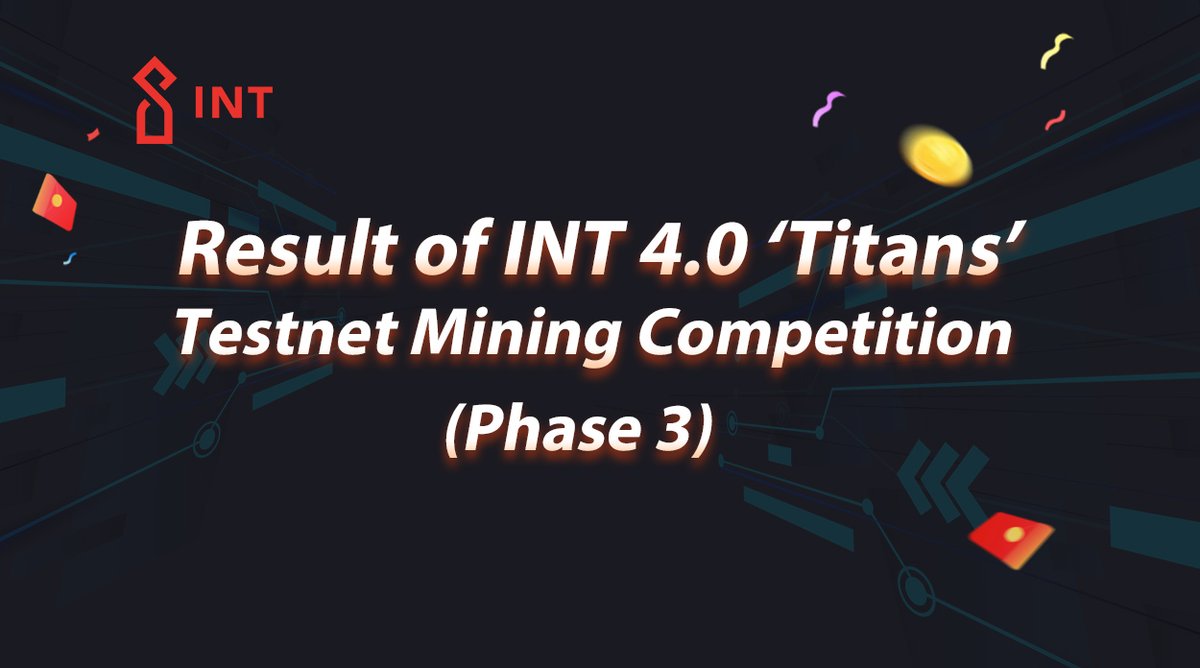 INTCHAIN's tweet image. Result of INT Chain 4.0 ‘Titans’ Testnet Mining Competition (Phase 3) 

And special rewards！

#Mainnet #Blockchain #int #Crypto #iot #technology 

Here is #medium link:link.medium.com/FbRd6R4MLcb