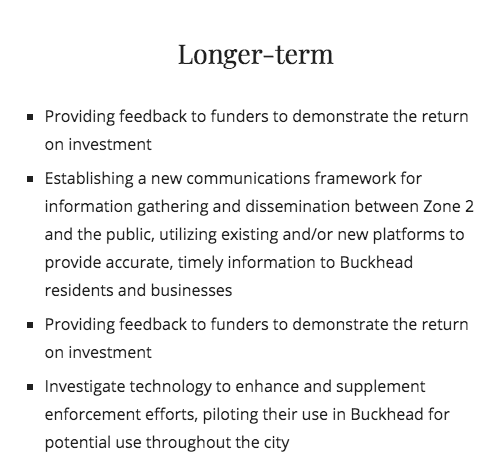 Seems like the most important part of their longterm goals are making sure wealthy Buckhead residents who donated get to see some people tossed in cages as a result: “providing feedback to funders to demonstrate the return on investment.” (so important that they said it twice)