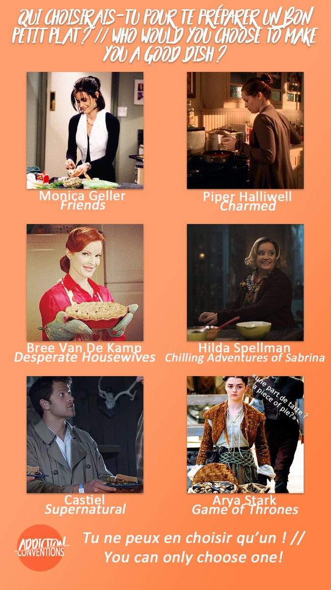 AddictionConv's tweet photo. Qui choisirais-tu pour te préparer un bon petit plat ? // Who would you choose to make you a good dish? ⤵️
#Friends #Charmed #DesperateHousewives #ChillingAdventuresOfSabrina #Supernatural #GameOfThrones https://t.co/xt0Tyw3DQa