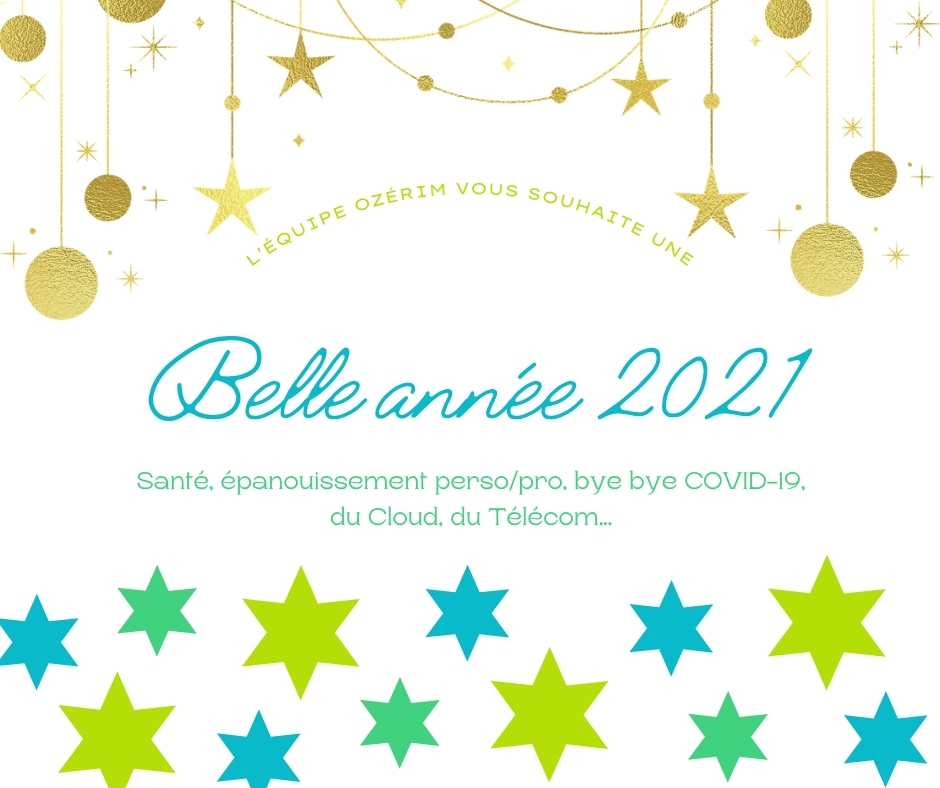 🍾 L'équipe Ozérim vous souhaite une très belle année 2021. Nous vous souhaitons plein de belles choses. #santé #epanouissement #byeCOVID #cloud #telecom #ozerim . A votre écoute pour vos projets 2021 informatiques et télécoms. ;)