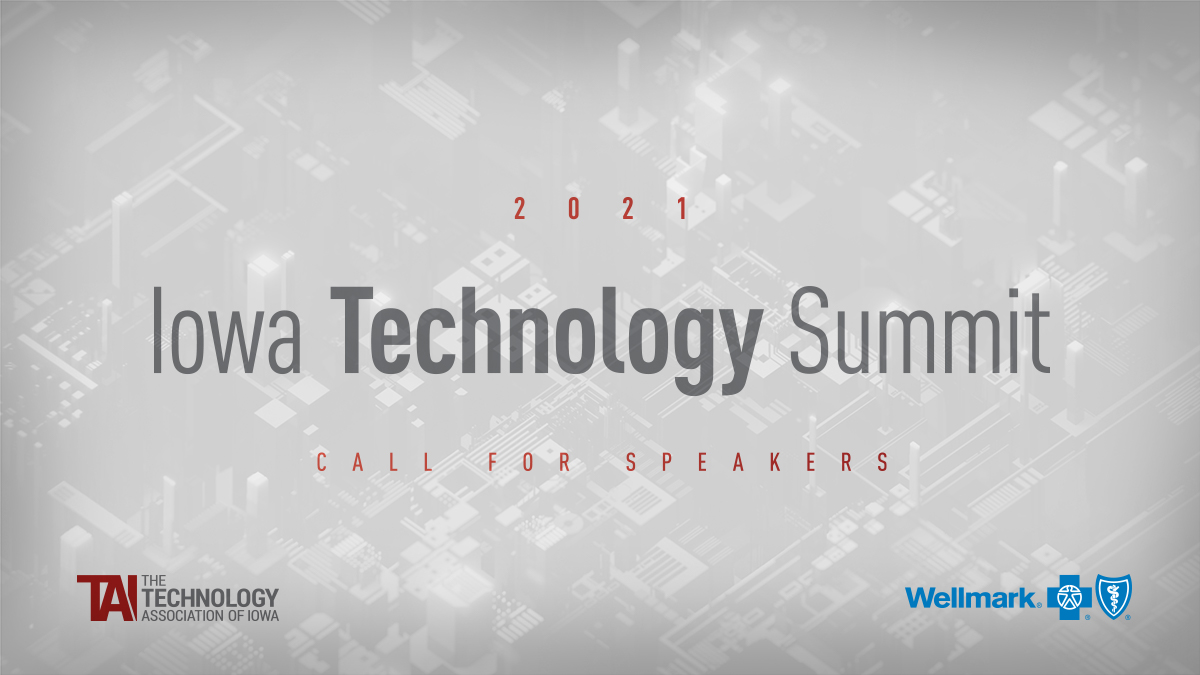 Technology Association of Iowa (@technologyiowa) on Twitter photo Calling Iowa Tech Speakers! Apply to speak at the 2021 Iowa Technology Summit Presented by <a href="/WellmarkBCBS/">Wellmark BCBS</a>.
Apply today! ow.ly/pHKr50CYXAd
#UniteIowaTech #IowaTechnologySummit Calling Iowa Tech Speakers! Apply to speak at the 2021 Iowa Technology Summit Presented by <a href="/WellmarkBCBS/">Wellmark BCBS</a>.
Apply today! ow.ly/pHKr50CYXAd
#UniteIowaTech #IowaTechnologySummit