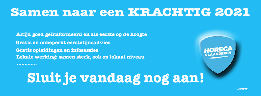 Als HORECAondernemer heeft u er alle belang bij lid te worden van Horeca Vlaanderen.
We behartigen uw belangen en overleggen als federatie met overheden en instanties.
Sluit je vandaag nog aan!
horeca-west-vlaanderen.be/lid-worden
