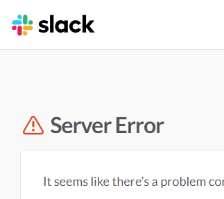#slack going down is a remote work version of a fire alarm being pulled.  #imisstheangryunicorn