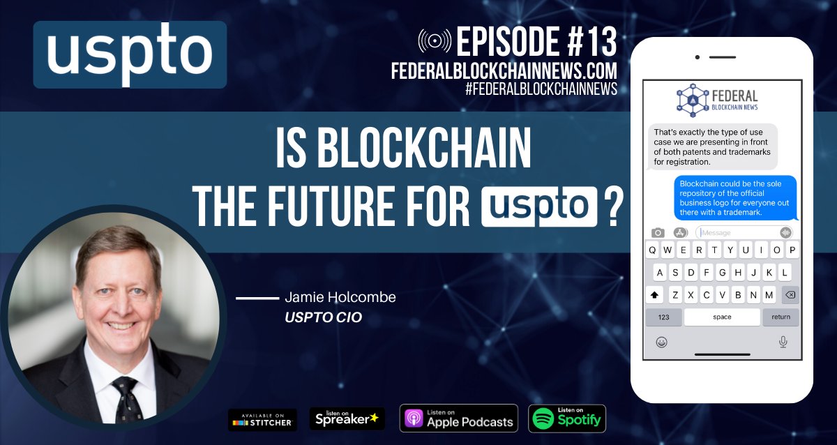 CIO, Jamie Holcombe, says identity verification with #blockchain might be in the future for @USPTO and talks about navigating changes in policy & law when considering a distributed ledger to store patents & trademarks. Full episode and more: bit.ly/fedblockchainn… #USPTO