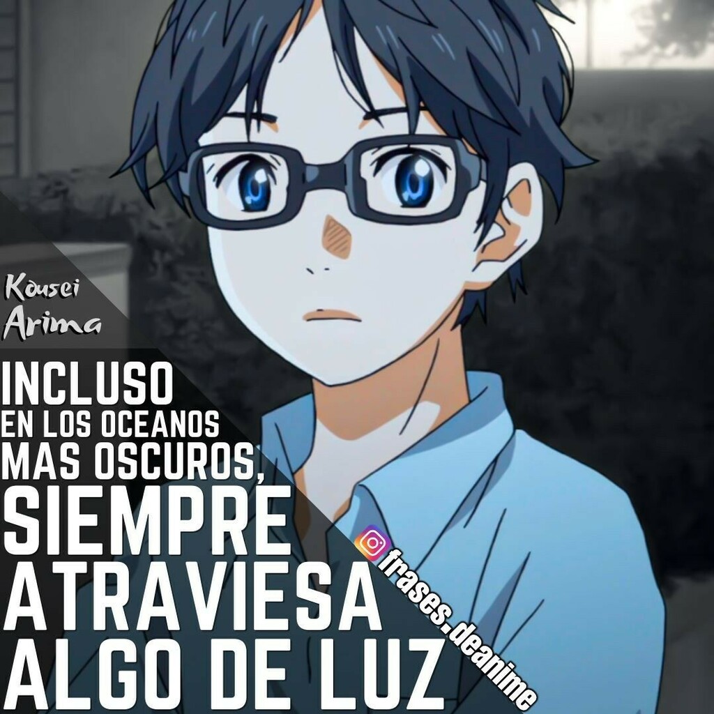 Frases inmortales de Arima kousei  Shigatsu Wa Kimi no Uso Amino