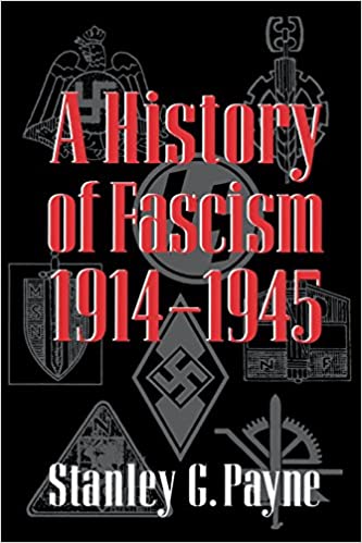 My favorite historian of fascism is Stanley Payne. His "A History of Fascism" is the best overview. The second book pictured here is a taxonomic overview of fascism that focuses on ideological differences and policies in different countries.