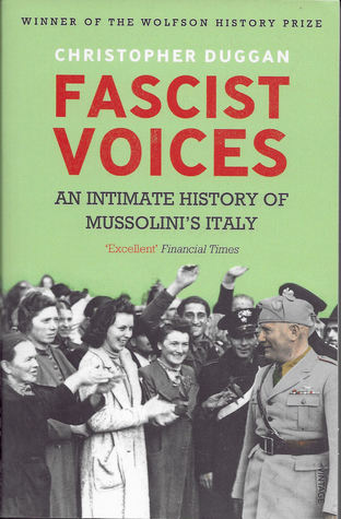Fascism as a unique cultural/social revolution has been explored in a number of texts, here a few. "Fascist Voices" and "Who Were the Fascists" are two of my favorites.