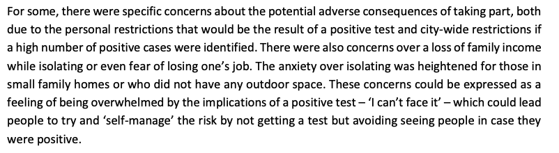 An additional benefit of providing proper support for isolation is that it means people are less likely to be 'scared' of getting tested or giving contacts.Not being able to 'afford' a positive test was a key factor which limited test uptake in the Liverpool testing pilot.20/