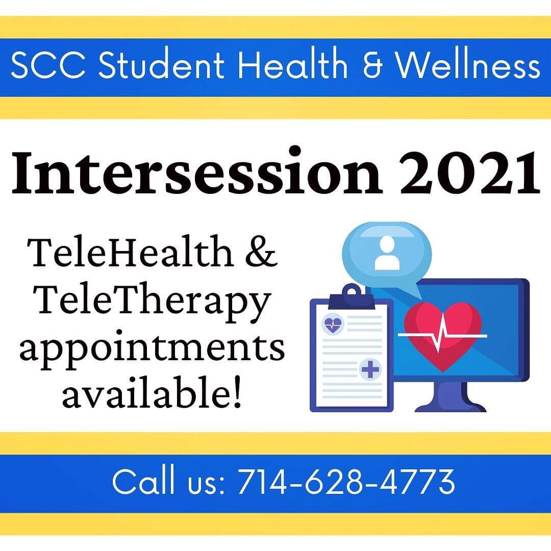 GREAT NEWS! SCC Student Health &amp; Wellness Center will be open for appointments during Intersession! All appointments are via TeleHealth or TeleTherapy!