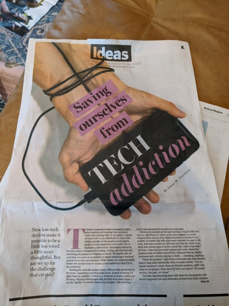 Come to my  @BostonGlobe  @GlobeIdeas cover story on tech addiction for  @remarkablepaper  @thelightphone reviews or my "ugly cry" personal story, stay for brilliant thoughts on being human in a technological world from therapist  @dremilyanhalt...  https://www.bostonglobe.com/2021/01/01/opinion/my-name-is-greg-im-addicted-tech/