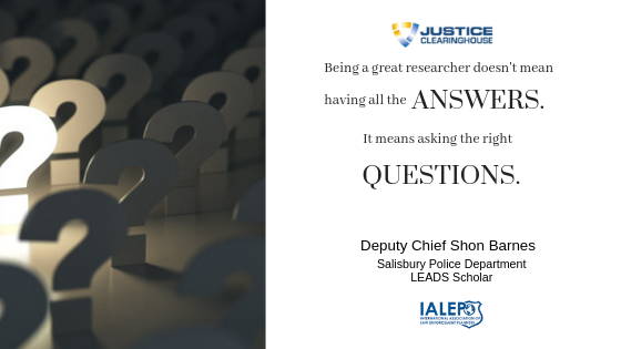 JCH_Chris's tweet photo. We love this quote from Deputy Chief Shon Barnes about the importance of asking the right questions. "Being a great researcher doesn't mean having all the answers. It means asking the right questions." https://t.co/ScZUq1CnoS #IALEP #lawenforcement #EBP @EBPolicing https://t.co/jebPcCPUkr