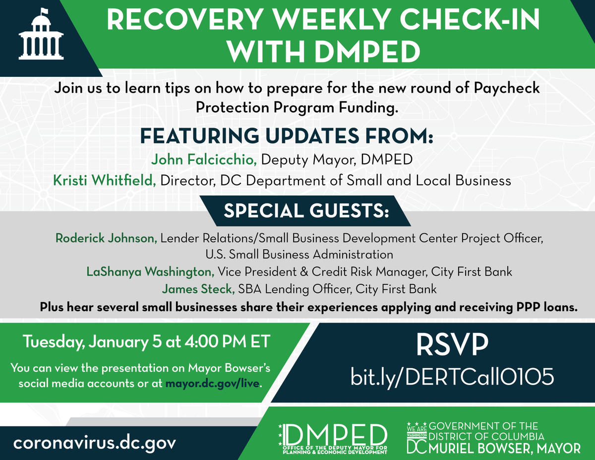 ❗Recovery Weekly Check-in with DMPED❗ Join us tomorrow at 4pm to learn tips on how to prepare for the new round of Paycheck Protection Program Funding. Updates from <a href="/SmallBizDC/">DSLBD</a> <a href="/SBAgov/">SBA</a> and <a href="/CityFirstDC/">City First</a> !📅Tuesday, January 5th at 4:00 PM💻View live at mayor.dc.gov/live
