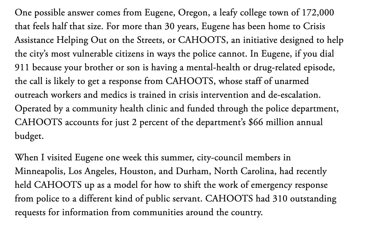 I wanted to write about CAHOOTS because it gets at an important part of the conversation around  #Defundthepolice: what would unarmed emergency response look like for the kinds of calls that police currently handle?  https://www.theatlantic.com/politics/archive/2020/12/cahoots-program-may-reduce-likelihood-of-police-violence/617477/ 1/n