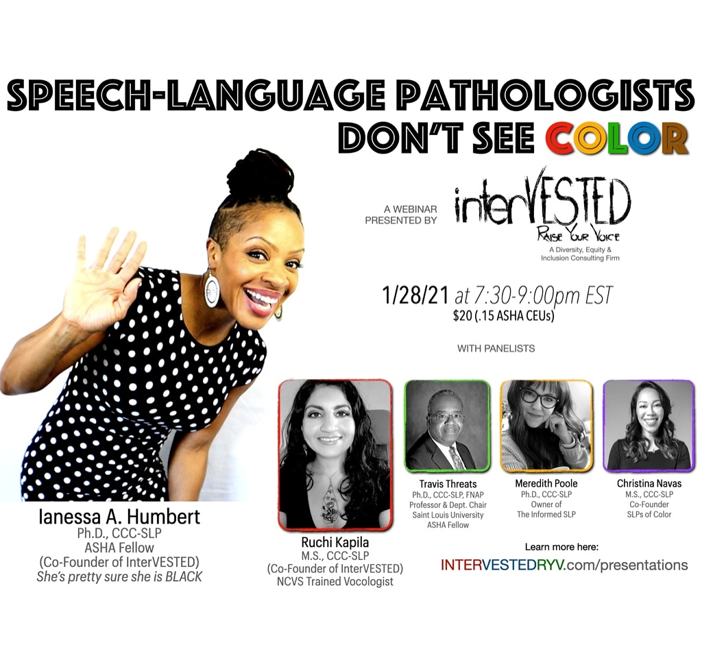 intervested's tweet photo. Speech-Language Pathologists Don’t See Color? InterVESTED:Raise Your Voice is hosting its inaugural webinar on January 28, 2021 from 7:30-9:00pm EST
(0.15 ASHA CEUs): $20. Register at https://t.co/RWqdQZwmS4. #DiversityandInclusion #speechpathology #SLP #audiology #continuingEd https://t.co/6Wt6qbTazY