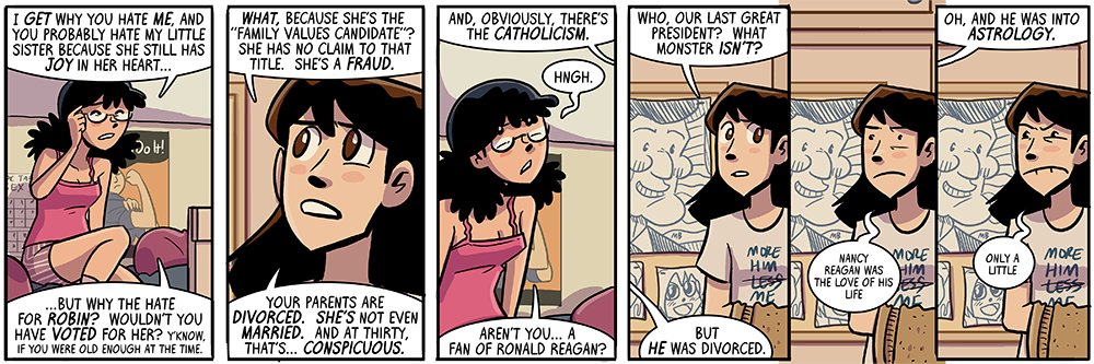 Mary doesn't like Robin, even though she's a conservative, because she's fake. Parents divorced, not married at 30... "but you like ronald reagan""...yeah" *mary stands in front of ronald reagan poster*"but he was divorced"*grimace*"and he believed in astrology"*GRIMACE*