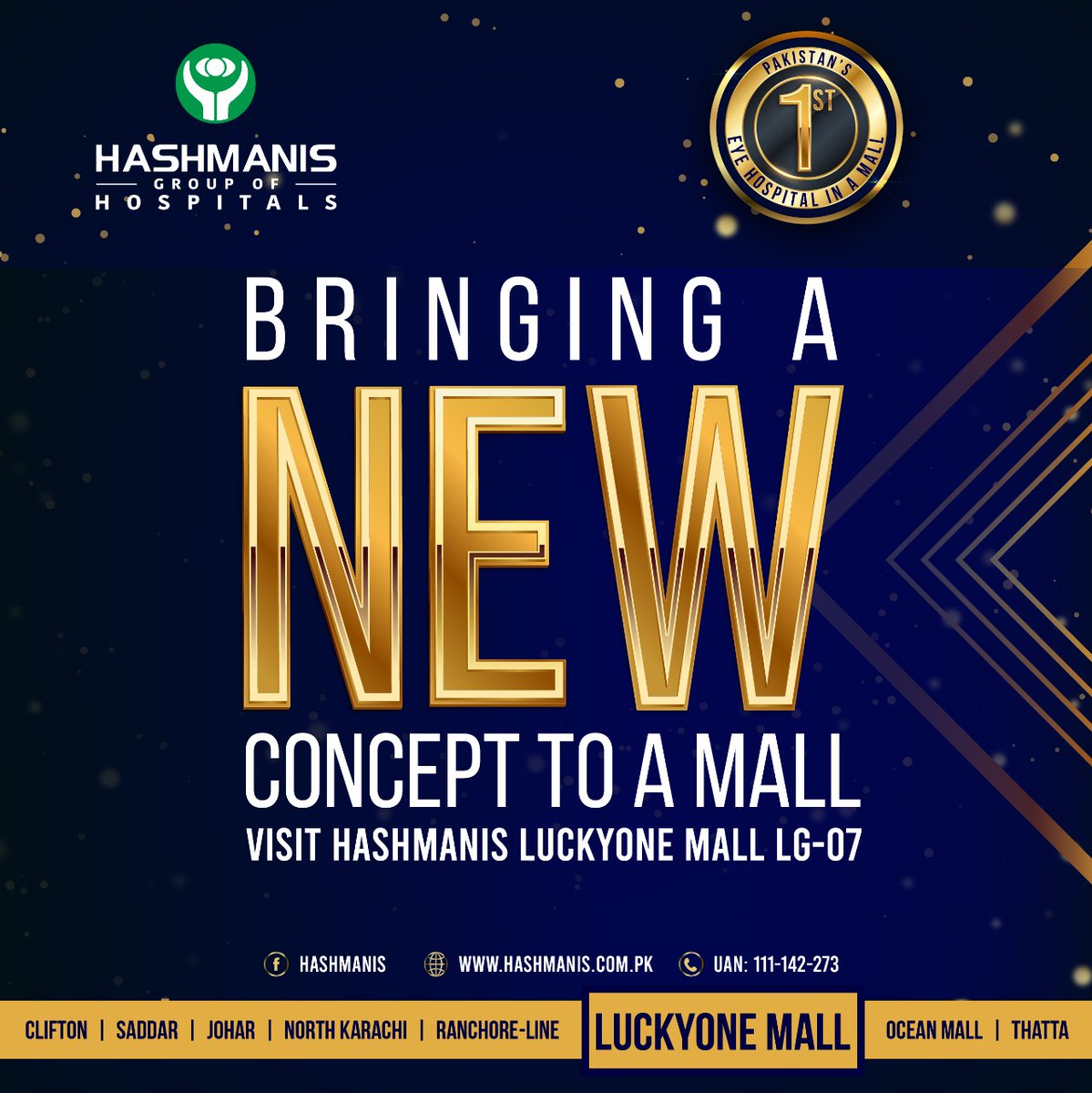 hashmanis1's tweet photo. Here’s to innovation and determination, we bring you eye care in a modern and minimalistic environment. Come visit us and witness it yourself. 
Location: Lower Ground - 07, Luckyone Mall
Call us at: 
UAN: (021) 111-142-273 Ext: 444
#HashmanisHospital @Luckyonepk https://t.co/XJuuBUMm4q