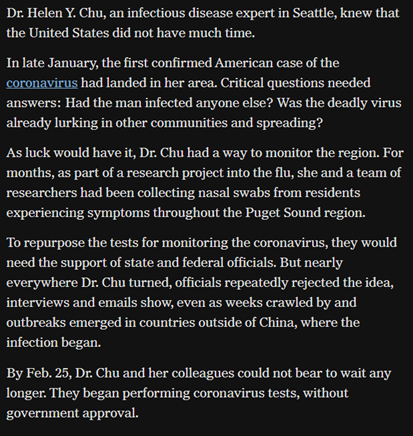 Helen Chu, an infectious diseases specialist at the University of Washington, could have tested for US community spread of COVID as early as late January. She was barred from doing so by US officials until she went ahead and did it anyways on Feb 25 32/