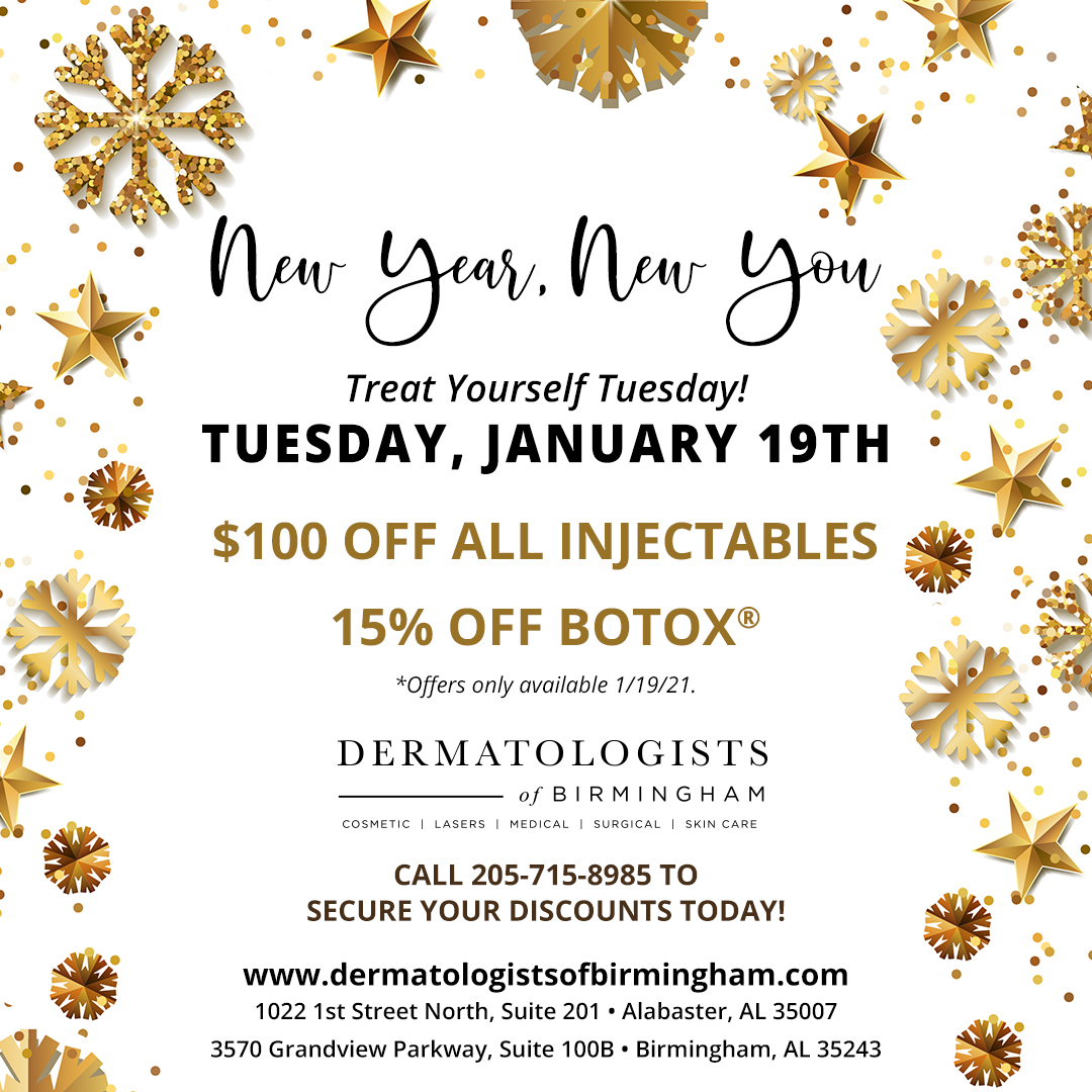 dermsofbirm's tweet photo. Mark your calendars!  Treat Yourself Tuesday is back!

#Botox #Injectables #TreatYourselfTuesday #OneHundredDollarsOFF #DermsOfBirm #Dermatologists #Birmingham #Alabaster #NewYearNewYou https://t.co/iA9oOnFrJy